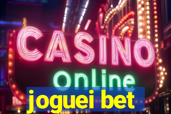 joguei bet